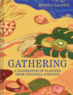 Load image into Gallery viewer, Gathering: A celebration of flavours from Polynesia &amp; beyond, an author talk with Monica Galetti - Wednesday 14th October
