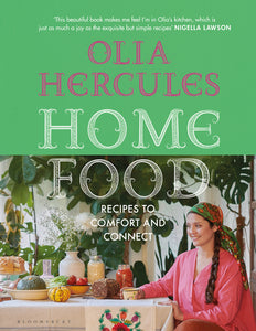 Olia Hercules: Home Food (signed copy) - Honey & Spice